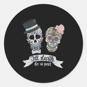Sticker Rond Jusqu'à la mort faisons-nous partie Chemise Sugar 