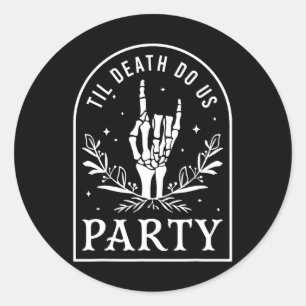 Sticker Rond Jusqu'à la mort Fêtons-nous Retro Halloween Bachel
