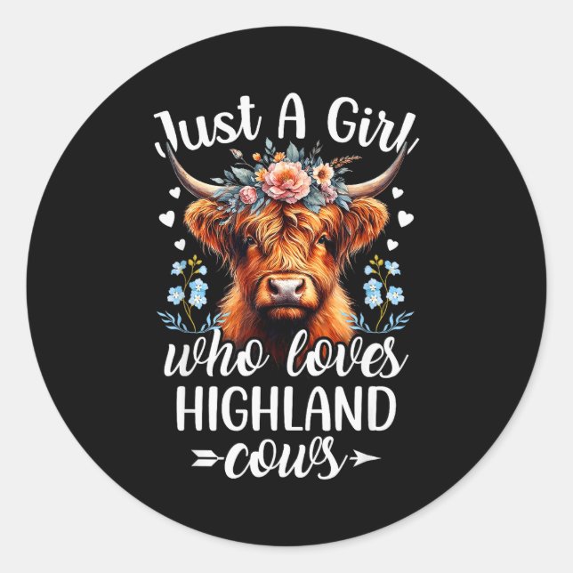 Sticker Rond Just A Girl Who Loves Highland Cows Scottish Highl (Devant)