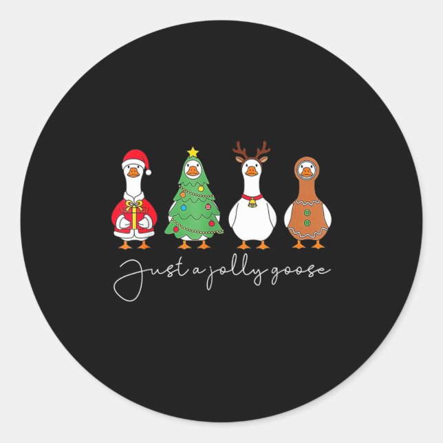 Sticker Rond Just A Jolly Cute Goose Funny Merry Goosemas Chris (Devant)