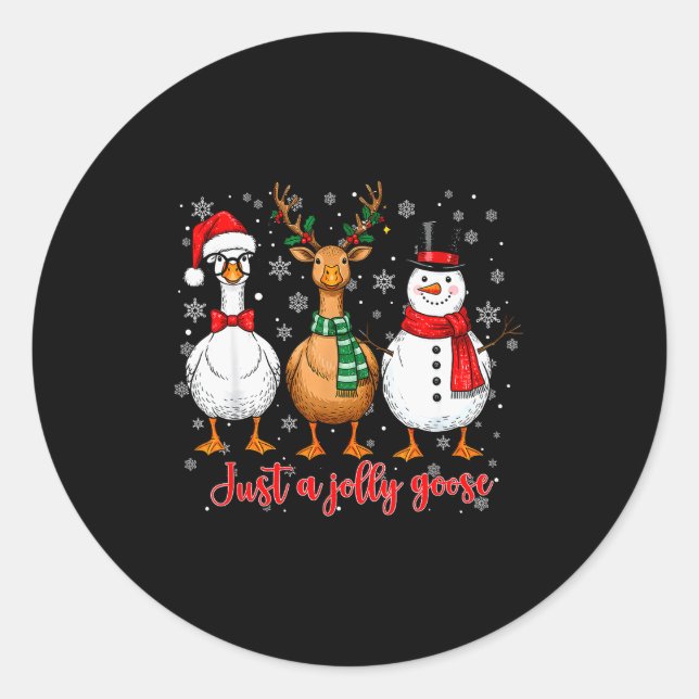 Sticker Rond Just A Jolly Goose Merry Goosemas Christmas Santa  (Devant)