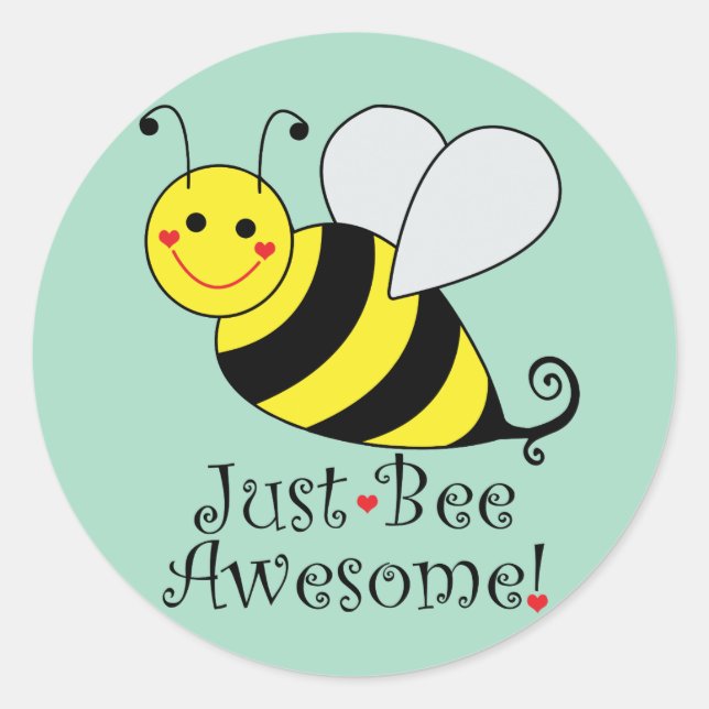 Sticker Rond Juste Avoir une superbe abeille (Devant)