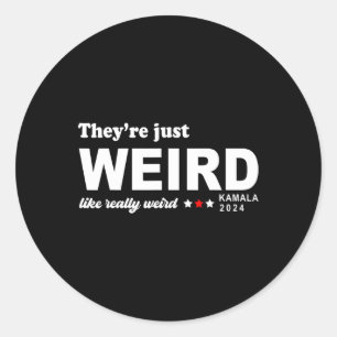 Sticker Rond Juste bizarre comme vraiment bizarre