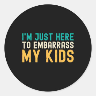 Sticker Rond Juste Ici Pour Embarquer Mes Enfants Cool Papa Pla