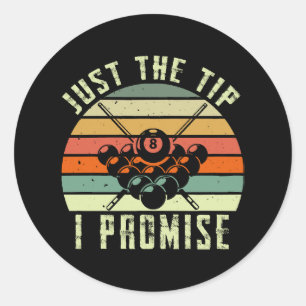 Sticker Rond Juste Le Conseil Je Promets Billard