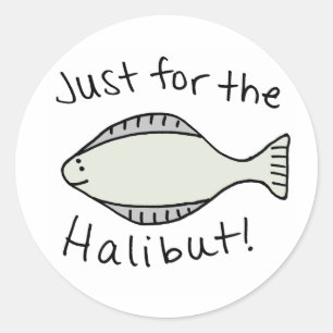 Sticker Rond Juste pour le Halibut