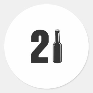 Sticker Rond Juste Turned 21 Bière Bottle 21ème Anniversaire