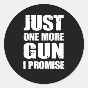 Sticker Rond Juste Un Arme De Plus Que Je Promets, Amoureux Des