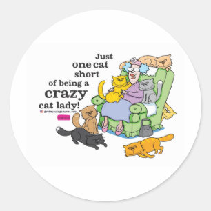 Sticker Rond Juste Un Chat À Moins D'Être Une Dame Crazy Chat