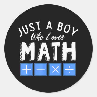 Sticker Rond Juste un garçon qui aime les maths algèbre drôle m