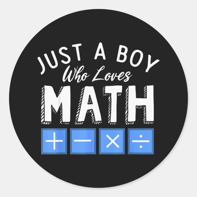 Sticker Rond Juste un garçon qui aime les maths algèbre drôle m (Devant)