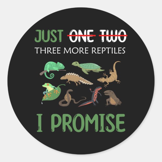 Sticker Rond Juste un reptile de plus je promets des herpétolog (Devant)