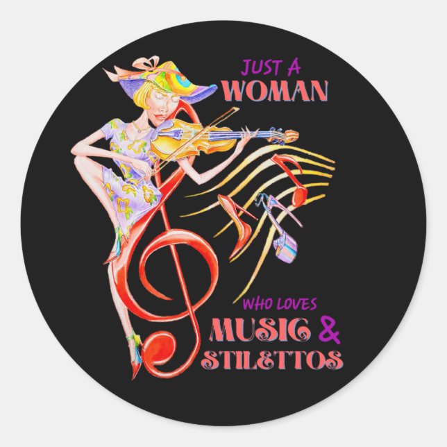 STICKER ROND JUSTE UNE FEMME QUI AIME LA MUSIQUE ET STILETTOS S (Devant)