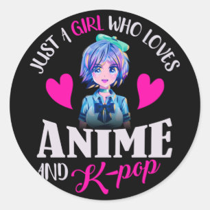 Sticker Rond Juste une fille qui aime Anime et K-Pop