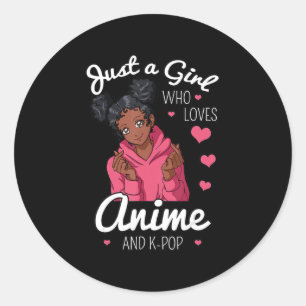 Sticker Rond Juste Une Fille Qui Aime Anime Et KPop Afro-Améric