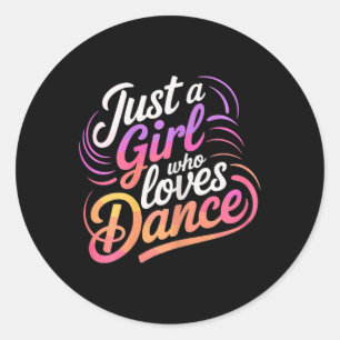 Sticker Rond Juste Une Fille Qui Aime Danser Danse 1