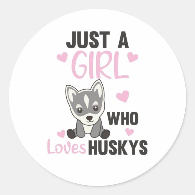 Sticker Rond Juste une fille qui aime Husky's Kawaii Chien Husk (Devant)
