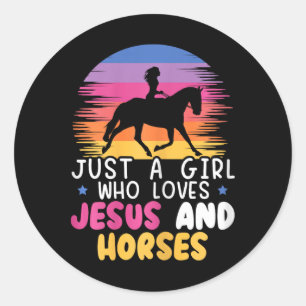Sticker Rond Juste Une Fille Qui Aime Jésus Et Chevaux Équestre