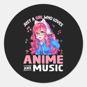 Sticker Rond Juste une fille qui aime l'Anime et la musique Gif