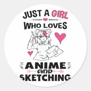 Sticker Rond Juste une fille qui aime l'Anime et l'Esquisse fil