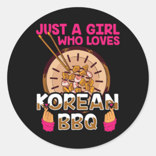 Sticker Rond Juste Une Fille Qui Aime Le Barbecue Bbq Coréen Bu