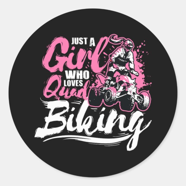 Sticker Rond Juste Une Fille Qui Aime Le Quad Vélo (Devant)