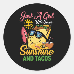 Sticker Rond Juste Une Fille Qui Aime Le Soleil Et Tacos Ret Dr