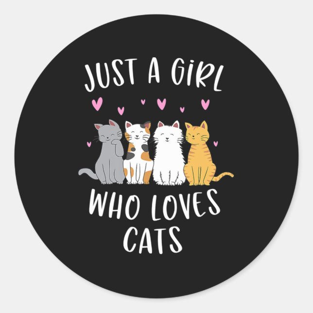 Sticker Rond Juste une fille qui aime les chats mignonne Amoure (Devant)