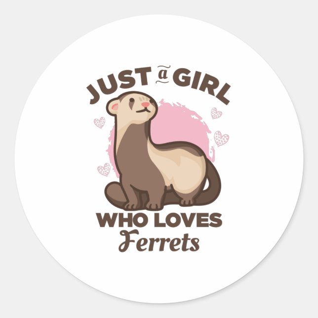 Sticker Rond Juste une fille qui aime les furets (Devant)