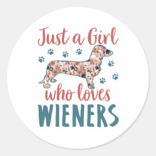 Sticker Rond Juste une fille qui aime les Wieners Dachshund Lov