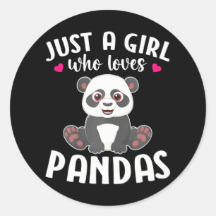 Sticker Rond Juste Une Fille Qui Aime Pandas Panda Mignonne