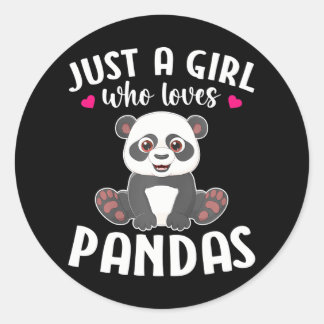 Sticker Rond Juste Une Fille Qui Aime Pandas Panda Mignonne
