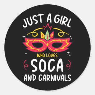 Sticker Rond Juste Une Fille Qui Aime Soca Et Les Vibes De Carn