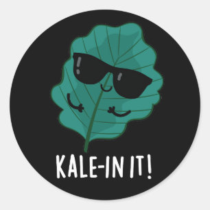 Sticker Rond Kale-in It Funny Veggie Kale Pun Dark BG