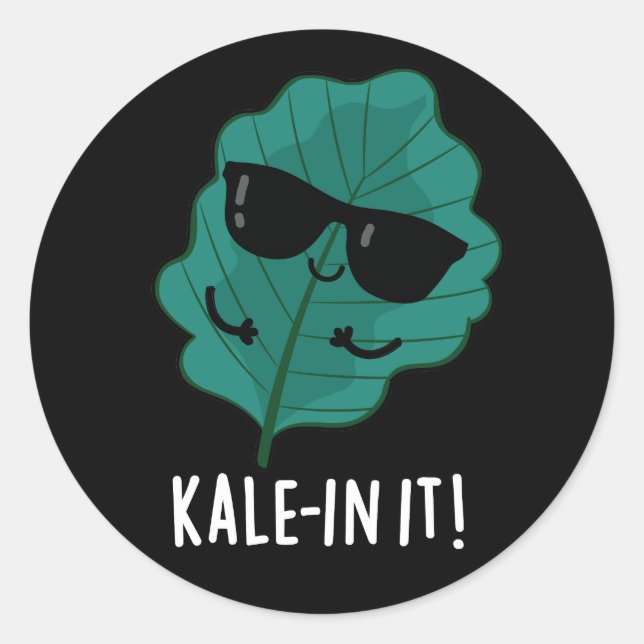 Sticker Rond Kale-in It Funny Veggie Kale Pun Dark BG (Devant)