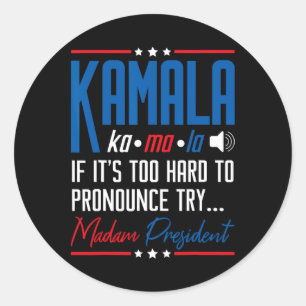 Sticker Rond Kamala Si c'est trop difficile de proclamer ça Ess