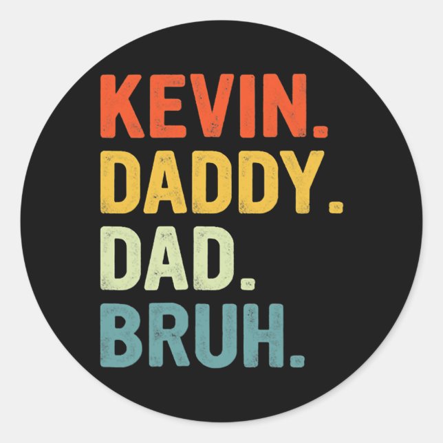 Sticker Rond Kevin Nom Mens Funny Papa Fête des pères Papa Dada (Devant)