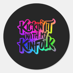 Sticker Rond Kickin'It Avec Mon Kinfolk Funny Family Reunion