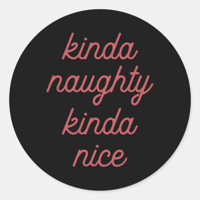 Sticker Rond Kinda Naughty Kinda-nice - Noël (Devant)
