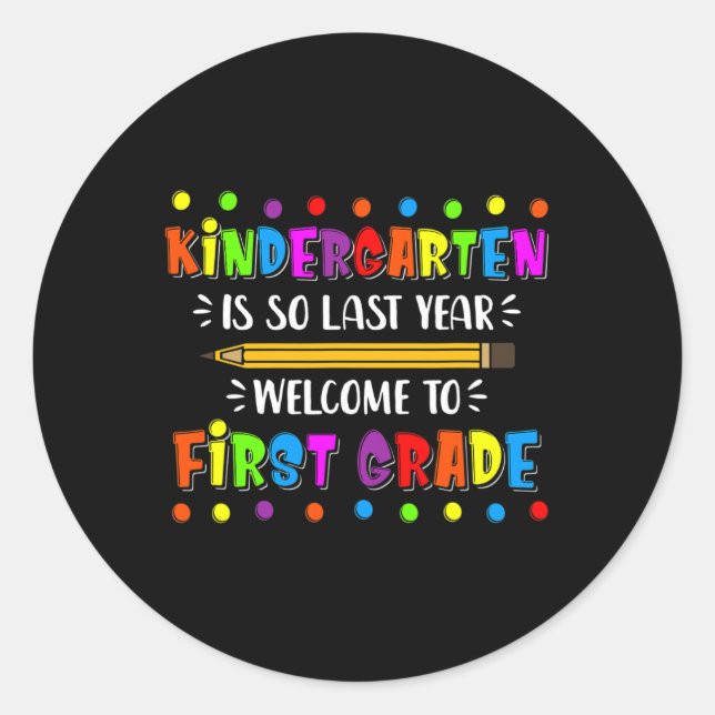 Sticker Rond Kindergarten Is So Last Year  (Devant)