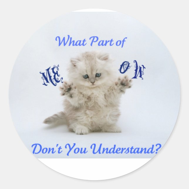Sticker Rond Kittens Meow Attitude (Devant)