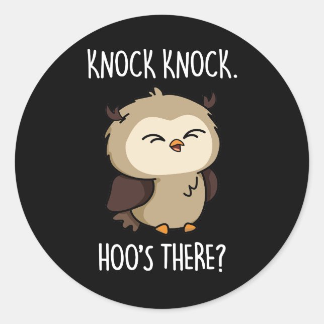 Sticker Rond Knock Hoos There Funny Owl Pun Dark BG (Devant)