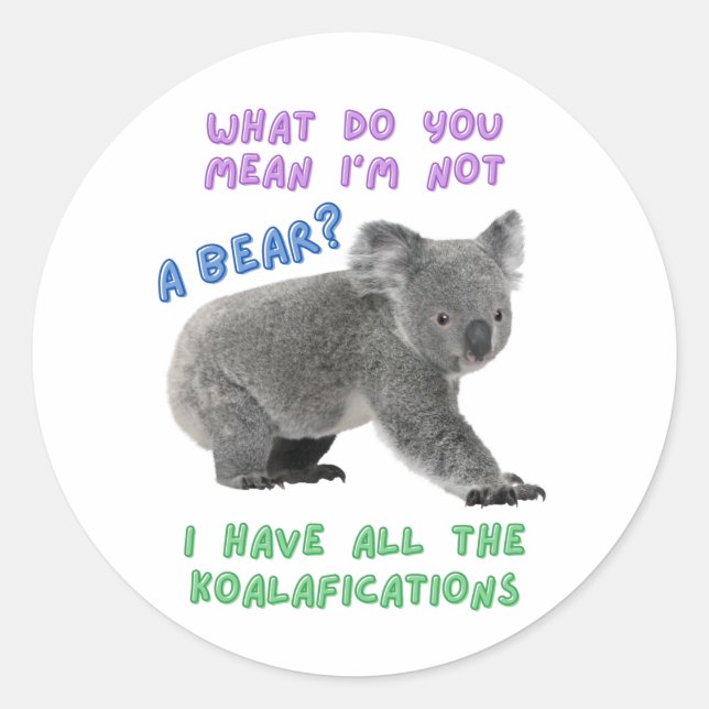 Sticker Rond Koala, funny animal joke, animal pun (Devant)