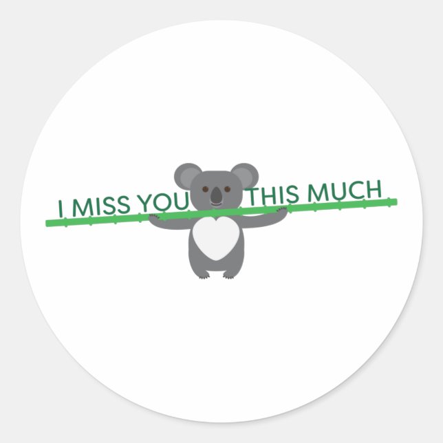 Sticker Rond Koala ours vous manque tellement (Devant)