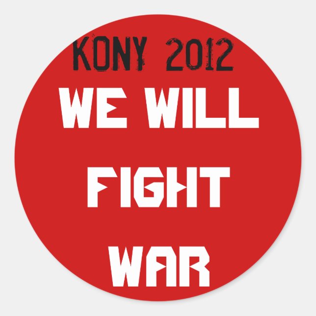 Sticker Rond Kony 2012 - Nous allons combattre (Devant)