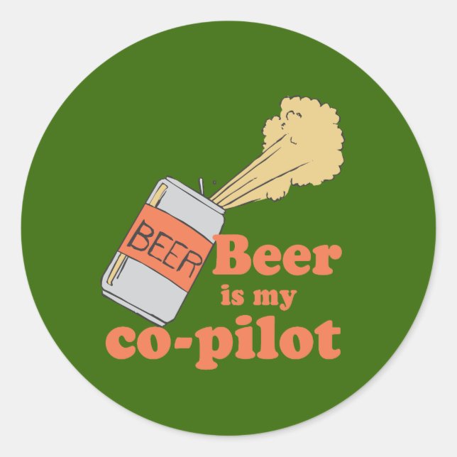 STICKER ROND LA BIÈRE EST MON COPILOTE (Devant)