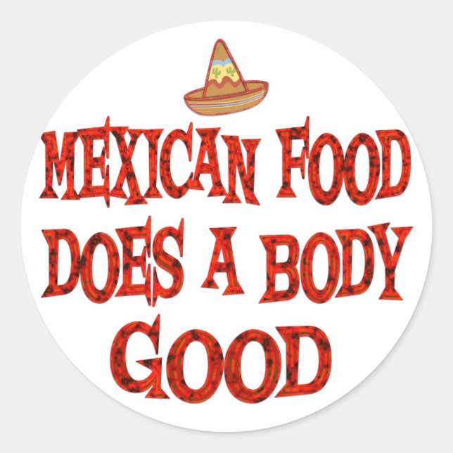 Sticker Rond La cuisine mexicaine est bonne (Devant)