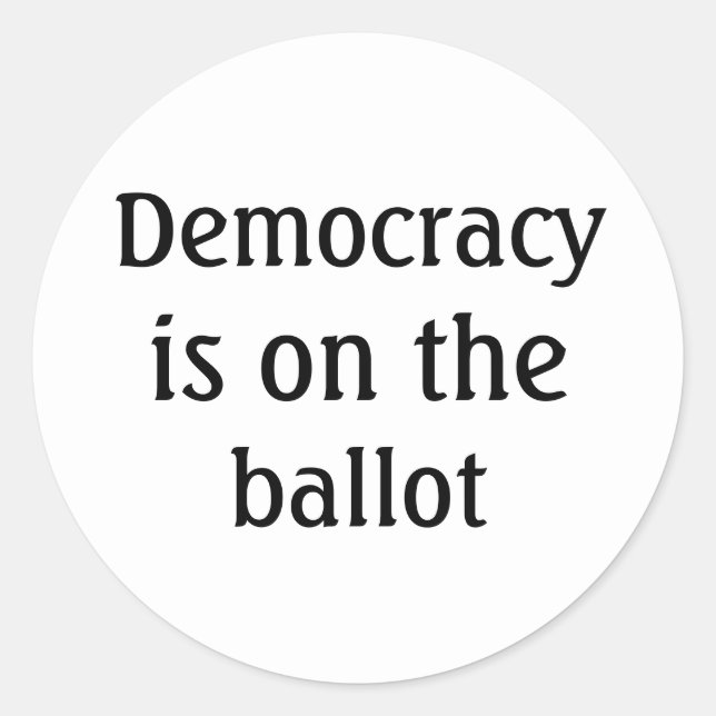 Sticker Rond La démocratie est sur le bulletin d'autocollant ro (Devant)