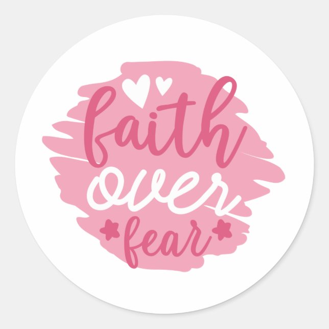Sticker Rond La foi au-dessus de la peur rose inspirante (Devant)