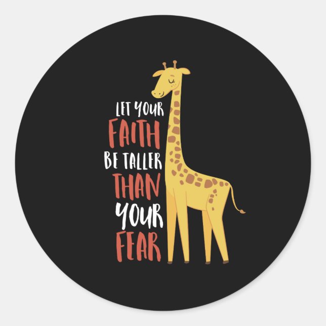 Sticker Rond La Foi De La Girafe Motivationnelle Plus Grande Qu (Devant)